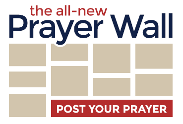 Post your prayer on the Prayer Wall