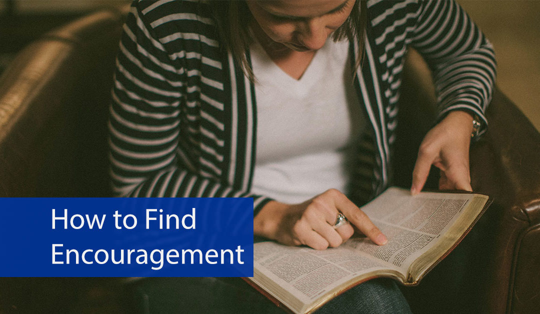 How to Find Encouragement