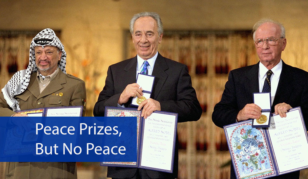 Peace Prizes, but No Peace
