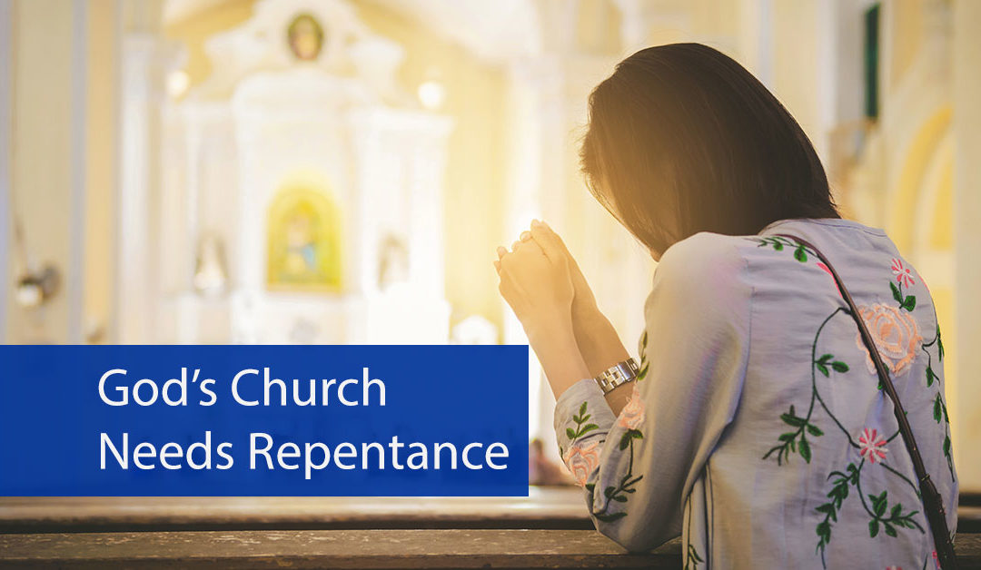 God’s Church Needs Repentance and Revival