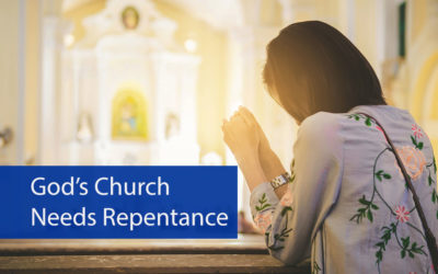 God’s Church Needs Repentance and Revival