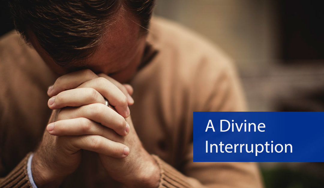 A Divine Interruption