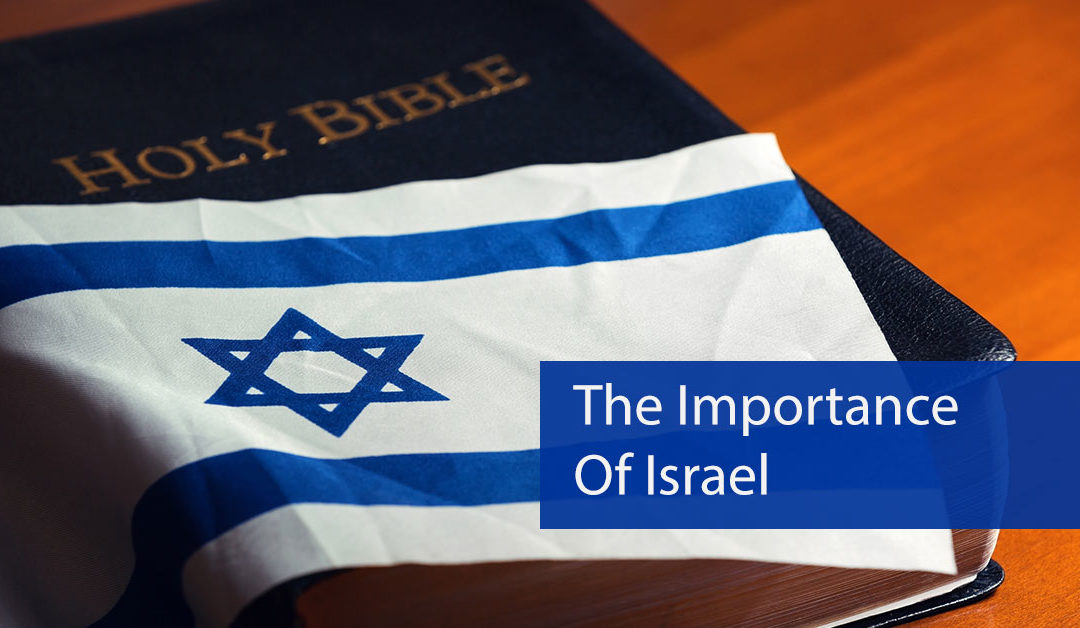 The Importance of Israel