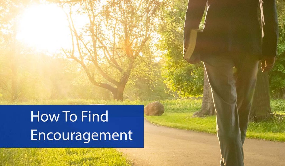 How to Find Encouragement