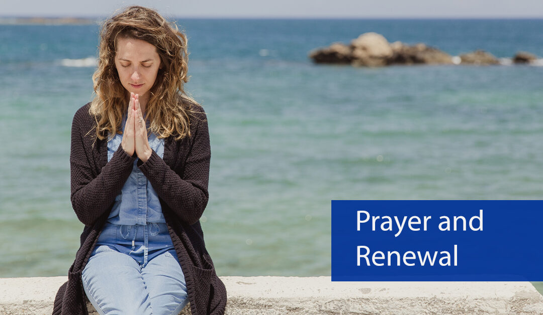 Prayer and Renewal