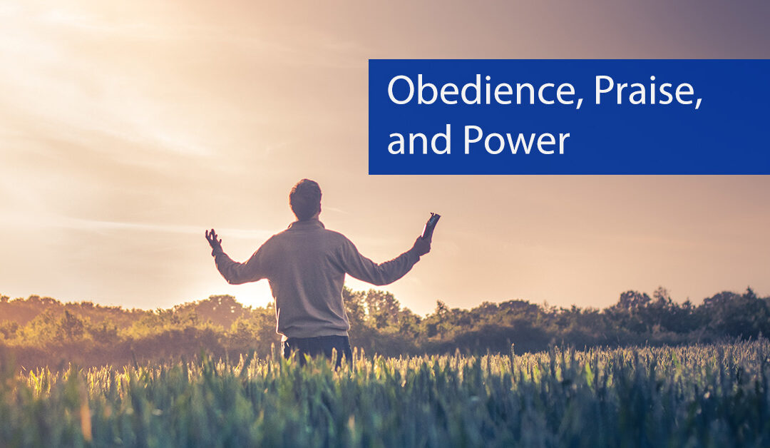 Obedience, Praise, and Power