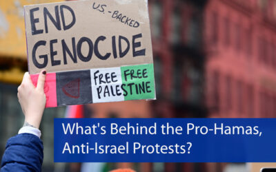 What’s Behind the Pro-Hamas, Anti-Israel Protests?