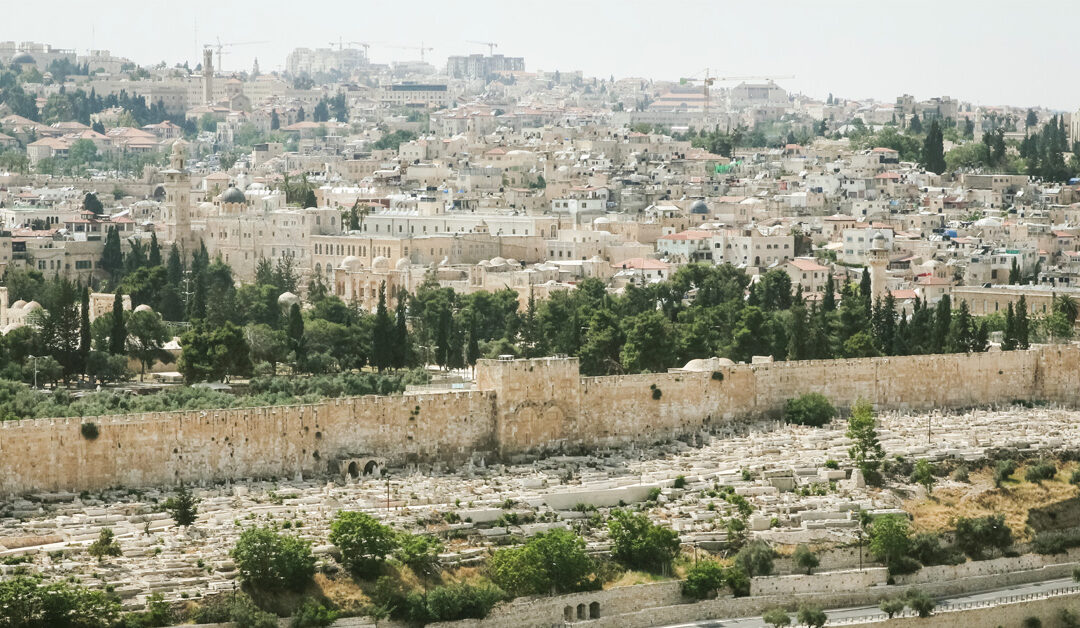 How Does God See Jerusalem…And How Should We See It?
