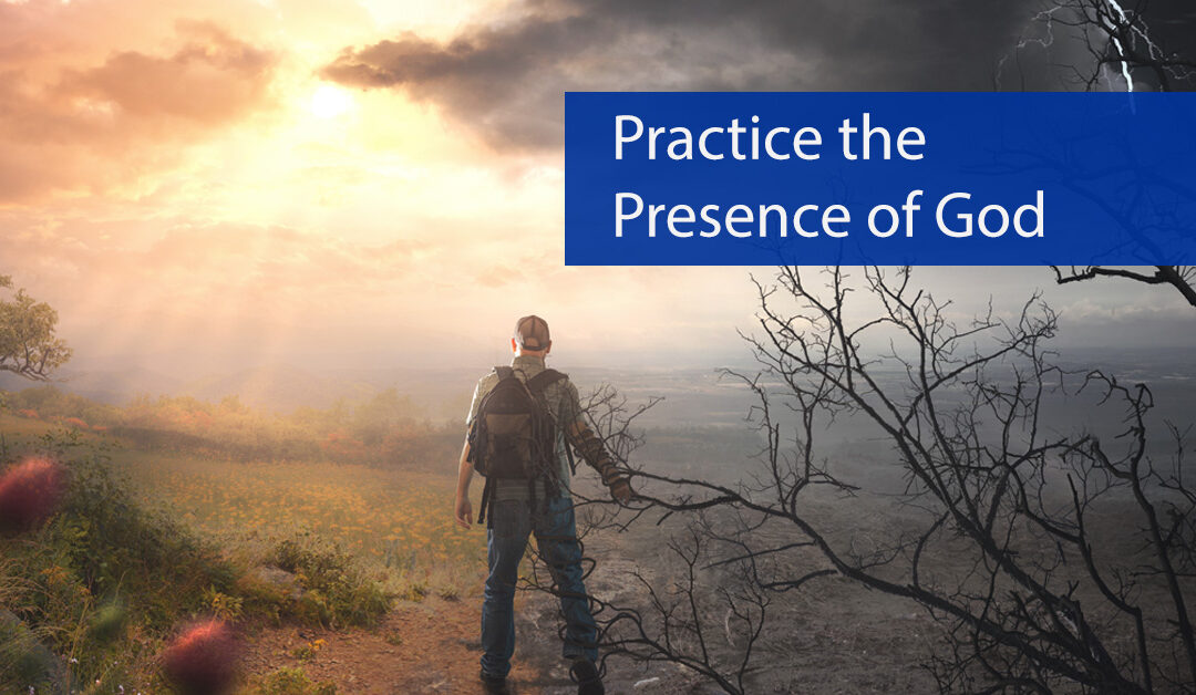 Practice the Presence of God