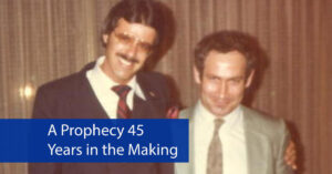 A Prophecy 45 Years in the Making