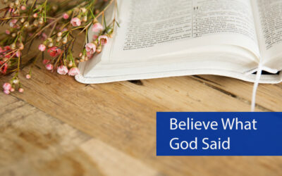 Believe What God Said