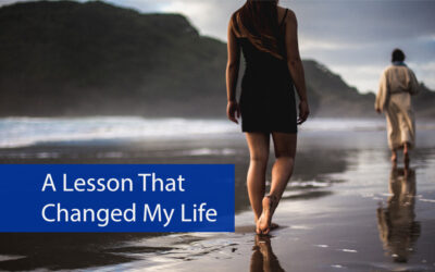 A Lesson that Changed My Life