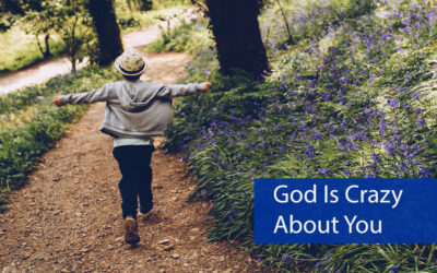 God Is Crazy About You