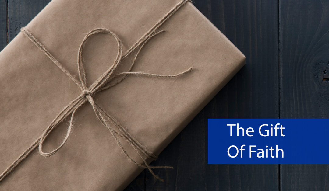 The Gift of Faith