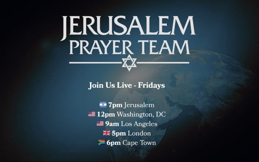 Jerusalem Prayer Team Weekly Prayer Stream – 07/03/26